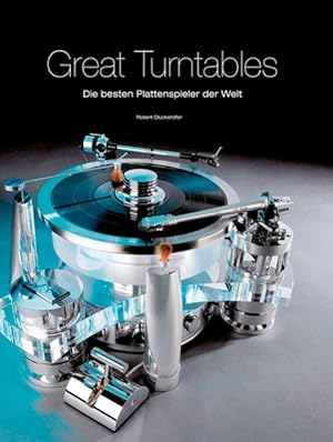 Seller image for Great Turntables: Die besten Plattenspieler der Welt for sale by moluna