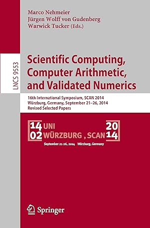 Immagine del venditore per Scientific Computing, Computer Arithmetic, and Validated Numerics venduto da moluna