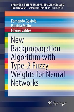 Imagen del vendedor de New Backpropagation Algorithm with Type-2 Fuzzy Weights for Neural Networks a la venta por moluna