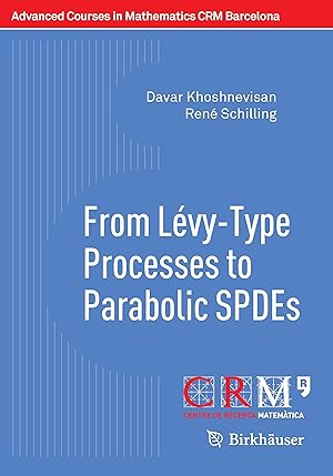 Bild des Verkufers fr From Lvy-Type Processes to Parabolic SPDEs zum Verkauf von moluna