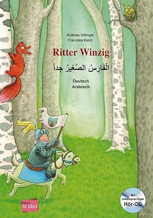 Bild des Verkufers fr Ritter Winzig. Kinderbuch Deutsch-Arabisch zum Verkauf von moluna