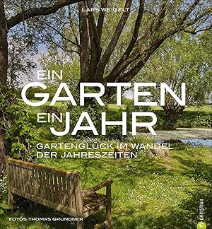 Seller image for Ein Garten, ein Jahr for sale by moluna