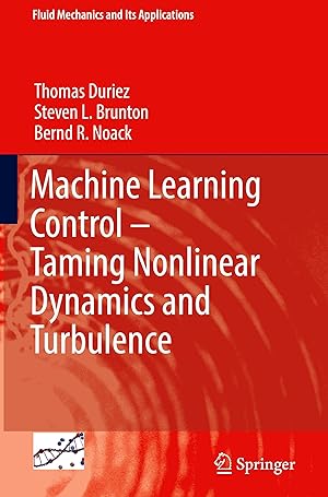 Bild des Verkufers fr Machine Learning Control - Taming Nonlinear Dynamics and Turbulence zum Verkauf von moluna