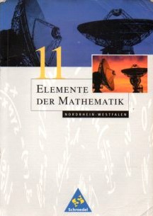 Elemente der Mathematik; Teil: [S II]. Schuljahr 11. / [Hauptbd.].