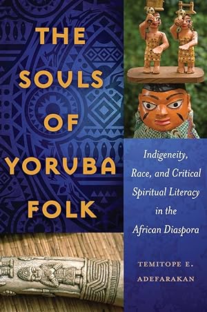 Bild des Verkufers fr The Souls of Yoruba Folk zum Verkauf von moluna