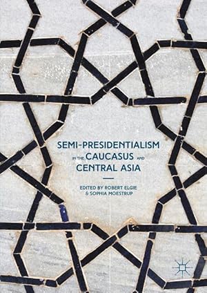 Immagine del venditore per Semi-Presidentialism in the Caucasus and Central Asia venduto da moluna