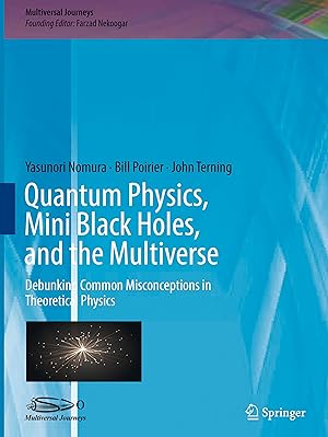 Immagine del venditore per Quantum Physics, Mini Black Holes and the Multiverse venduto da moluna