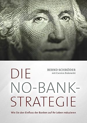 Seller image for Die No-Bank-Strategie for sale by moluna