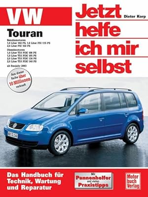 Image du vendeur pour VW Touran ab Modelljahr 2003. Jetzt helfe ich mir selbst mis en vente par moluna