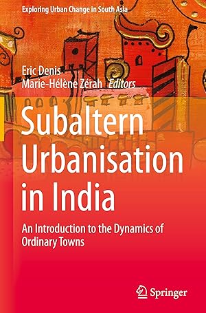 Seller image for Subaltern Urbanization in India for sale by moluna