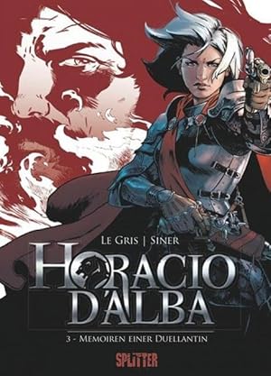 Imagen del vendedor de Horacio d'Alba 03. Memoiren einer Duellantin a la venta por moluna