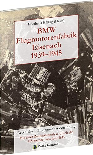 Bild des Verkufers fr BMW Flugmotorenfabrik Eisenach 1939-1945 zum Verkauf von moluna