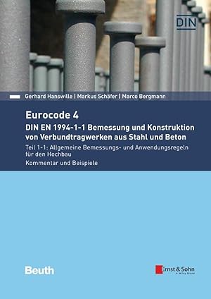 Seller image for Eurocode 4 - Bemessung und Konstruktion von Verbundtragwerken aus Stahl und Beton Eurocode 4 - Band 1: Allgemeine Regeln und Hochbau for sale by moluna