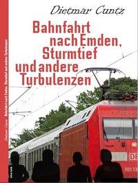 Seller image for Bahnfahrt nach Emden, Sturmtief und andere Turbulenzen for sale by moluna