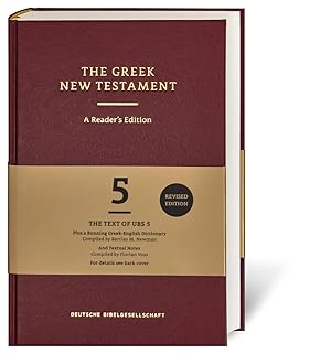 The Greek New Testament. A Reader s Edition