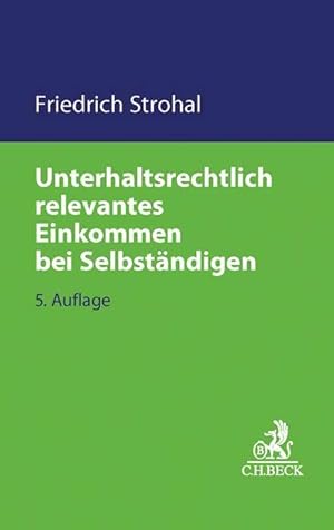 Bild des Verkufers fr Unterhaltsrechtlich relevantes Einkommen bei Selbstaendigen zum Verkauf von moluna