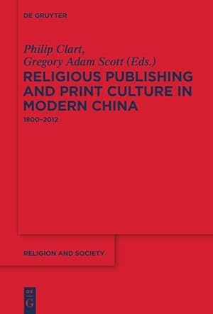 Bild des Verkufers fr Religious Publishing and Print Culture in Modern China zum Verkauf von moluna