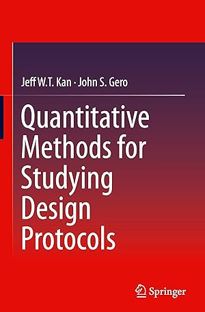 Bild des Verkufers fr Quantitative Methods for Studying Design Protocols zum Verkauf von moluna