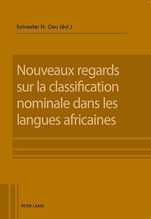 Bild des Verkufers fr Nouveaux regards sur la classification nominale dans les langues africaines zum Verkauf von moluna