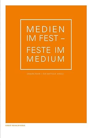 Bild des Verkufers fr Medien im Fest - Feste im Medium zum Verkauf von moluna