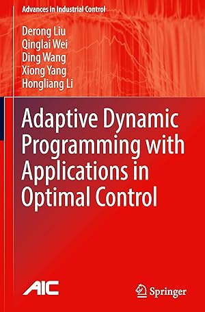 Image du vendeur pour Adaptive Dynamic Programming with Applications in Optimal Control mis en vente par moluna