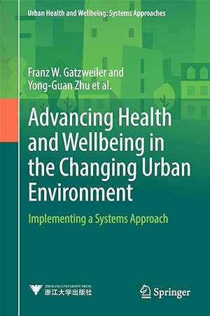 Seller image for Advancing Health and Wellbeing in the Changing Urban Environment for sale by moluna