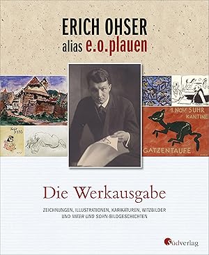 Bild des Verkufers fr Erich Ohser alias e.o.plauen - Die Werkausgabe zum Verkauf von moluna