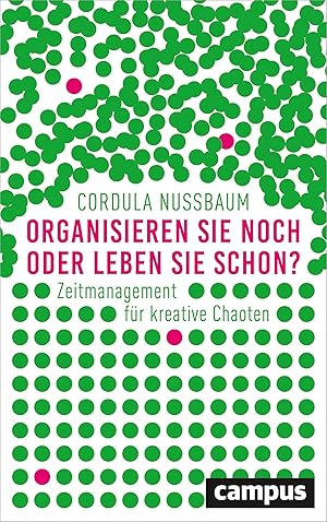 Seller image for Organisieren Sie noch oder leben Sie schon? for sale by moluna