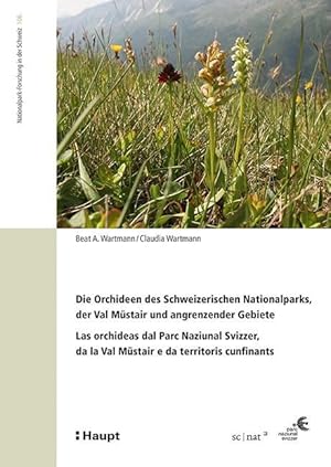 Bild des Verkufers fr Die Orchideen des Schweizerischen Nationalparks, der Val Mstair und angrenzender Gebiete/Las orchideas dal Parc Naziunal Svizzer, da la Val Mstair e da territoris cunfinants zum Verkauf von moluna