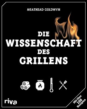 Seller image for Die Wissenschaft des Grillens for sale by moluna