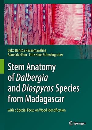 Image du vendeur pour Stem Anatomy of Dalbergia and Diospyros Species from Madagascar mis en vente par moluna