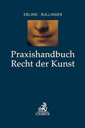 Seller image for Praxishandbuch Recht der Kunst for sale by moluna