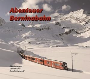Bild des Verkufers fr Abenteuer Berninabahn zum Verkauf von moluna