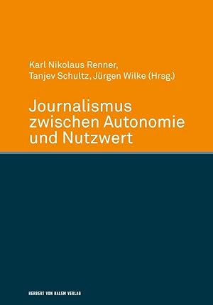 Bild des Verkufers fr Journalismus zwischen Autonomie und Nutzwert zum Verkauf von moluna