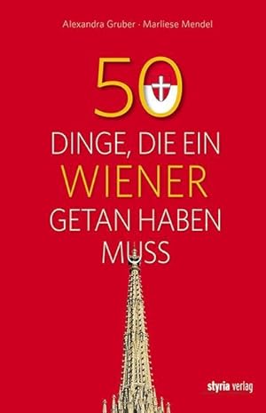 Seller image for 50 Dinge, die ein Wiener getan haben muss for sale by moluna