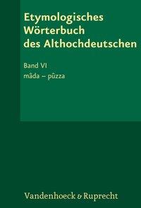 Bild des Verkufers fr Etymologisches Woerterbuch des Althochdeutschen, Band 6 zum Verkauf von moluna
