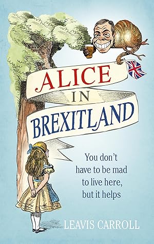 Imagen del vendedor de Alice in Brexitland a la venta por moluna