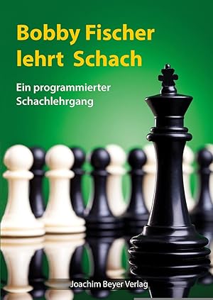 Bild des Verkufers fr Bobby Fischer lehrt Schach zum Verkauf von moluna