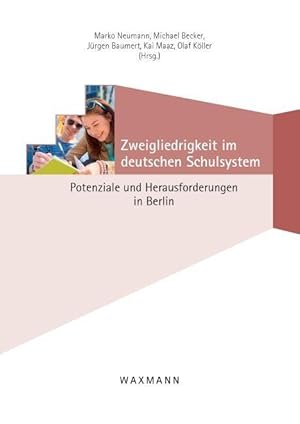 Bild des Verkufers fr Zweigliedrigkeit im deutschen Schulsystem zum Verkauf von moluna