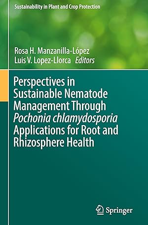 Imagen del vendedor de Perspectives in Sustainable Nematode Management Through Pochonia chlamydosporia Applications for Root and Rhizosphere Health a la venta por moluna