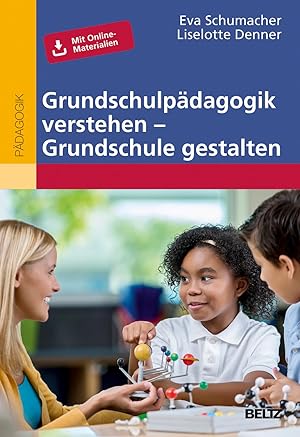 Bild des Verkufers fr Grundschulpaedagogik verstehen - Grundschule gestalten zum Verkauf von moluna