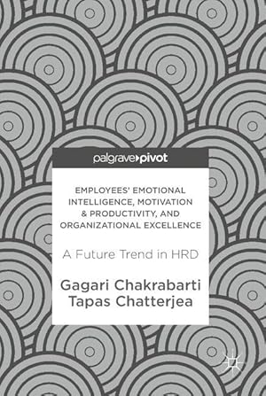 Seller image for Employees\ Emotional Intelligence, Motivation & Productivity, and Organizational Excellence for sale by moluna