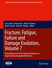 Image du vendeur pour Fracture, Fatigue, Failure and Damage Evolution, Volume 7 mis en vente par moluna