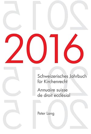 Imagen del vendedor de Schweizerisches Jahrbuch fr Kirchenrecht. Bd. 21 (2016) - Annuaire suisse de droit ecclsial. Vol. 21 (2016) a la venta por moluna