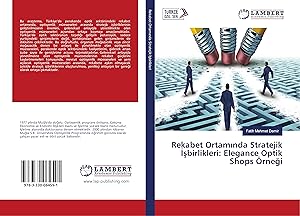 Seller image for Rekabet Ortaminda Stratejik Isbirlikleri: Elegance Optik Shops rnegi for sale by moluna