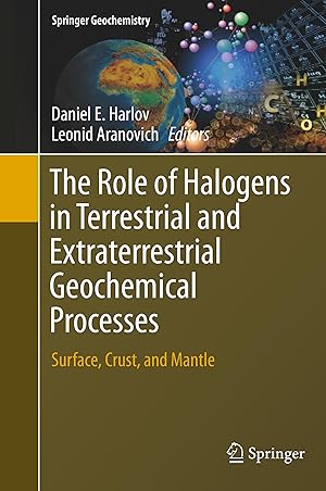Seller image for The Role of Halogens in Terrestrial and Extraterrestrial Geochemical Processes for sale by moluna