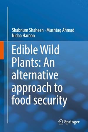 Immagine del venditore per Edible Wild Plants: An alternative approach to food security venduto da moluna