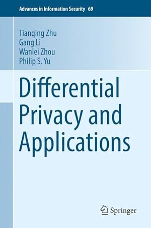 Seller image for Differential Privacy and Applications for sale by moluna