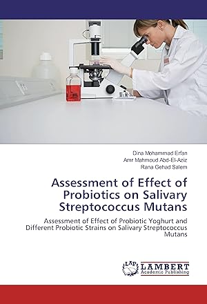 Seller image for Assessment of Effect of Probiotics on Salivary Streptococcus Mutans for sale by moluna