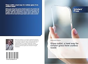 Image du vendeur pour Glass cullet: a hard way for cellular glass from useless waste mis en vente par moluna